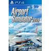 Airport Simulator 2019 PS4
